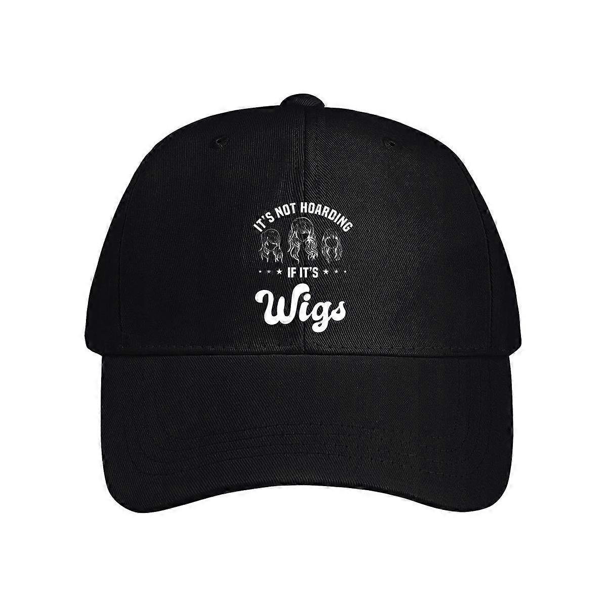 It's Not Hoarding If It's Wigs Baseball Cap