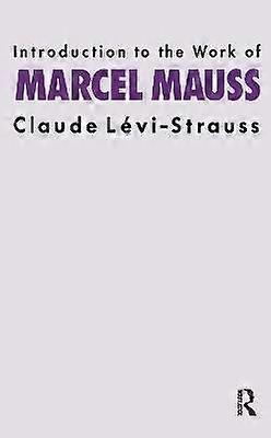 Introduction to the Work of Marcel Mauss