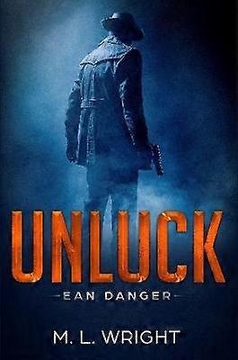Unluck: Ean Danger