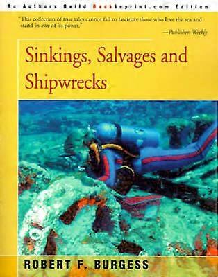 Sinkings Salvages and Shipwrecks