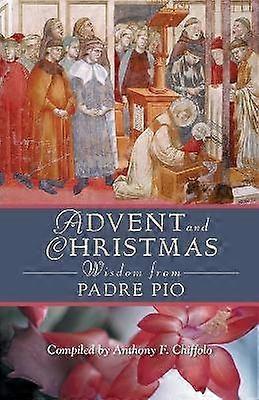 Advent and Christmas Wisdom from Padre Pio