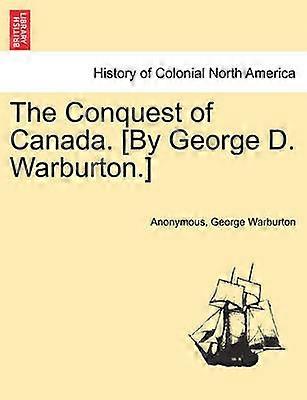 Cucerirea Canadei de George D Warburton