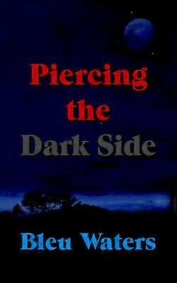 Piercing the Dark Side