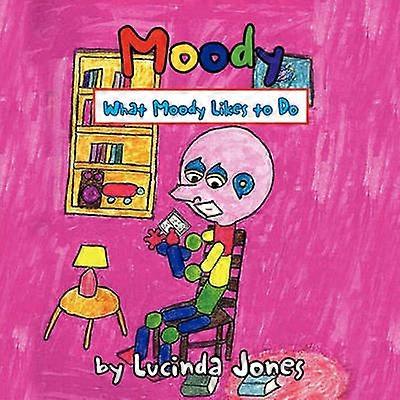 Moody What Moody Likes to Do