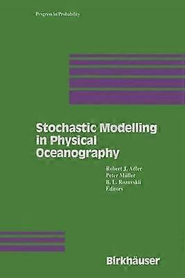 Stochastic Modelling in Physical Oceanography