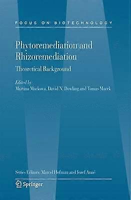 Phytoremediation and Rhizoremediation