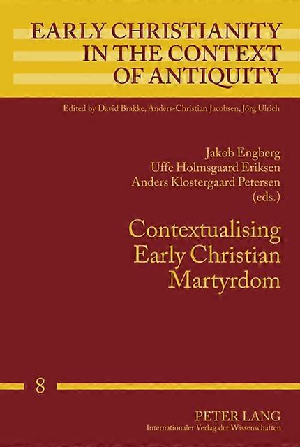 Contextualising Early Christian Martyrdom Paperback Book