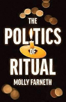 The Politics of Ritual