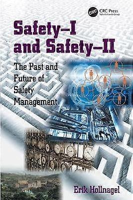 Safety-I and Safety-II