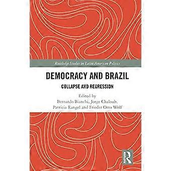 Democracy and Brazil Collapse and Regression