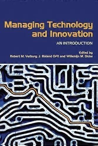 Managing Technology and Innovation: An Introduction