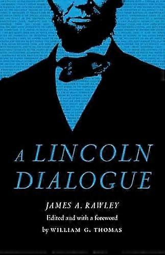 A Lincoln Dialogue