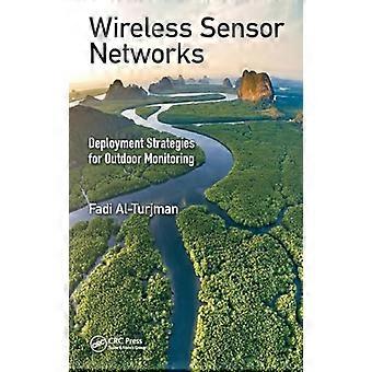 Wireless Sensor Networks Deployment Strategies for Outdoor Monitoring