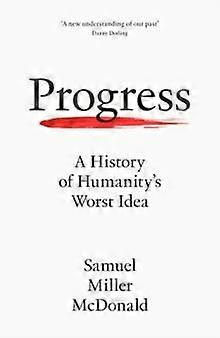 Progress by Samuel Miller McDonald Hardback Book