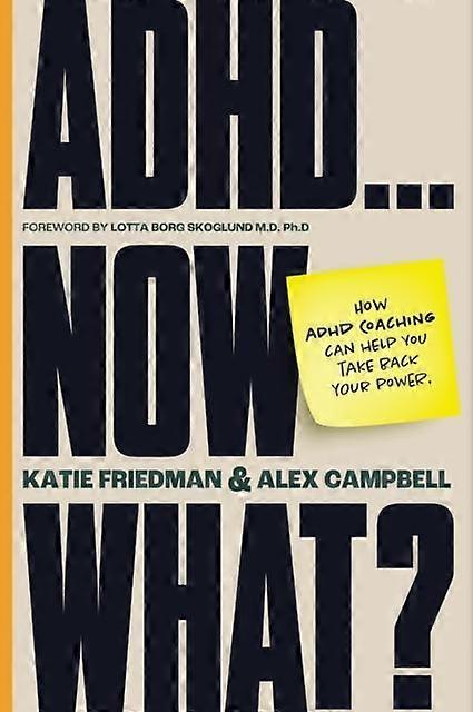 Adhd.now What by Alex Campbell Paperback