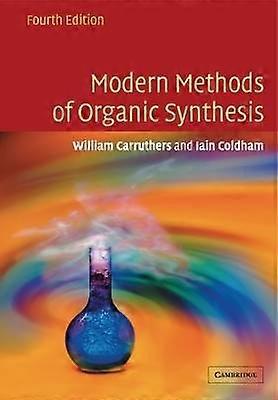 Modern Methods of Organic Synthesis
