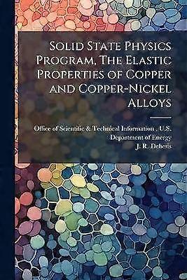 Solid State Physics Program The Elastic Properties of Copper and Copper-Nickel Alloys