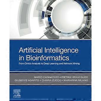 Künstliche Intelligenz in der Bioinformatik: Von der Omics-Analyse zu Deep Learning und Network Mining
