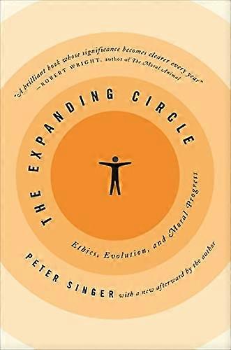 The Expanding Circle: Ethics, Evolution, and Moral Progress