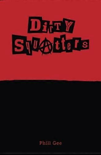 Dirty Squatters
