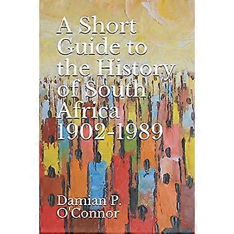 En kort guide til Sør-Afrikas historie 1902-1989
