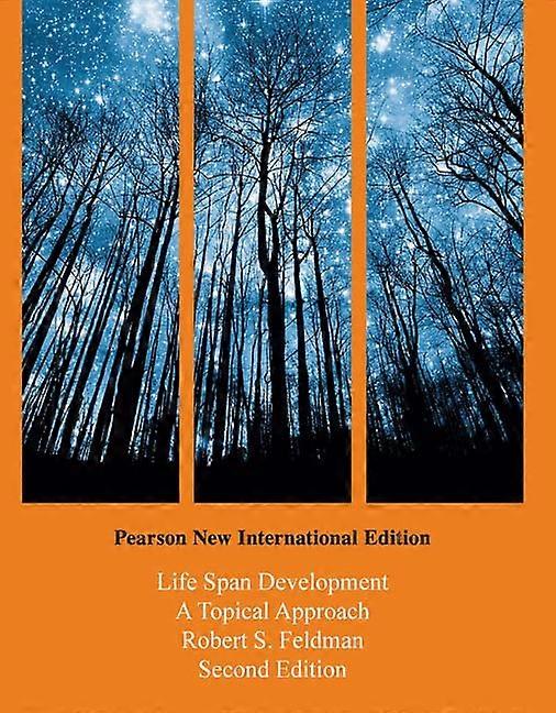 Life Span Development: A Topical Approach