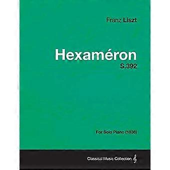 Hexameron S.392-na fortepian solo (1838)