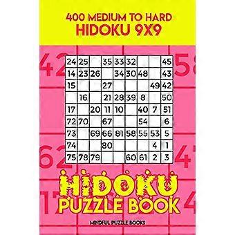 Hidoku Puzzle Book 7 : 400 Hidoku 9x9 moyen à difficile