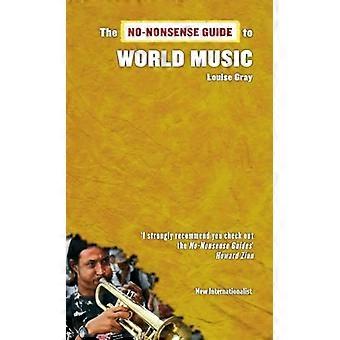 No-nonsense Guide to World Music, les no-nonsense (Guides)