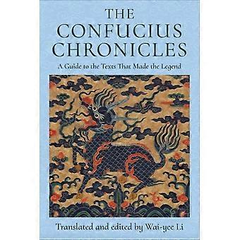 The Confucius Chronicles - a Guide to the Texts That Made the Legend