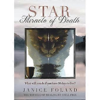 STAR Miracolo della morte Cosa faresti se ti rimanessero 90 giorni di vita?