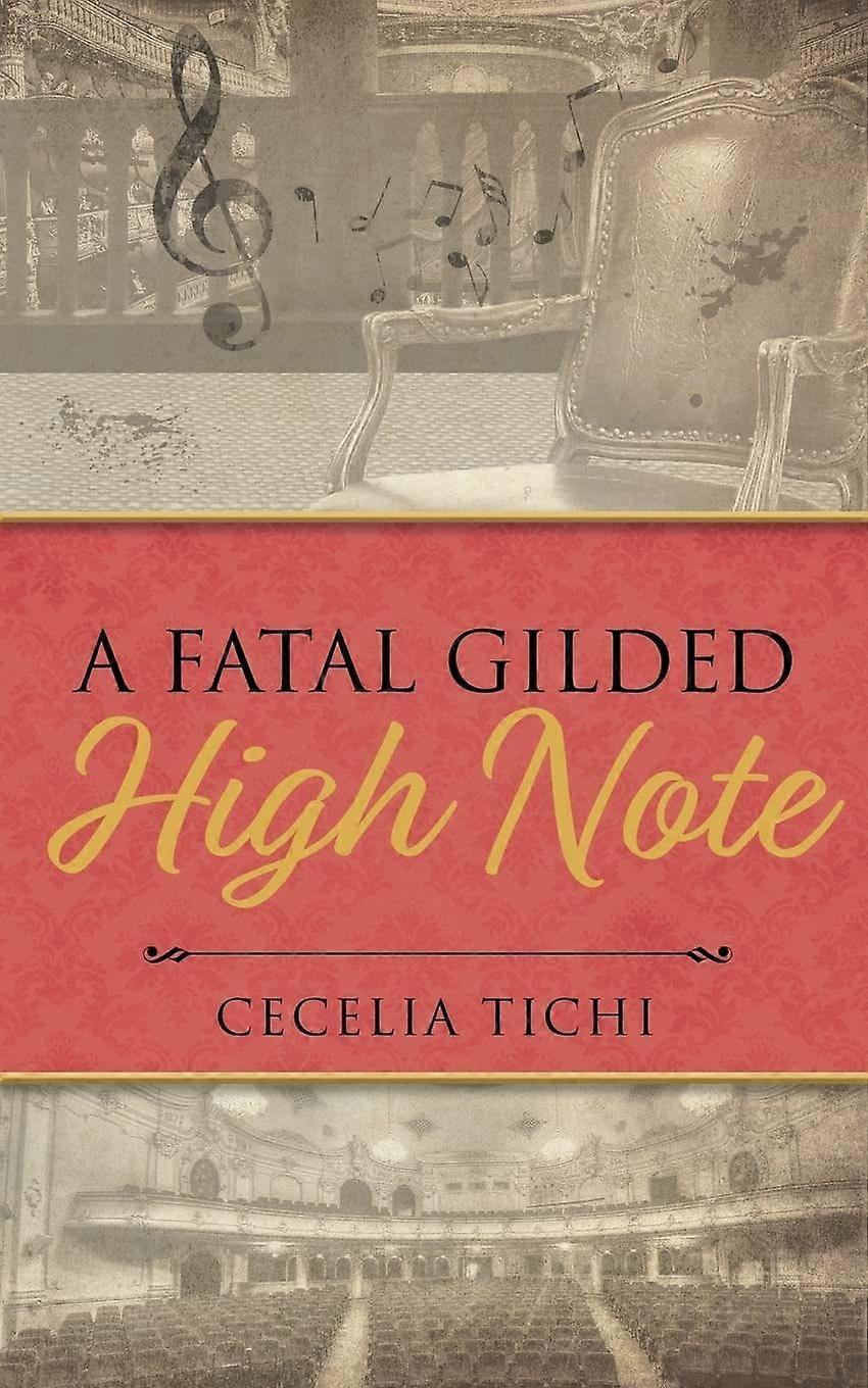 A fatal gilded high note