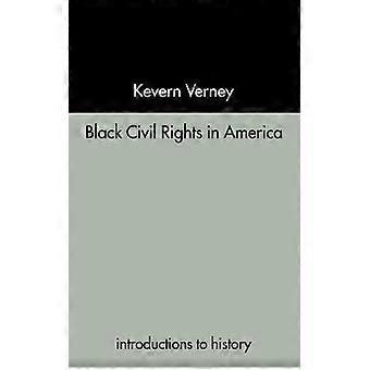 Black Civil Rights In America - Kevern Verney - Paperback - English Book - History