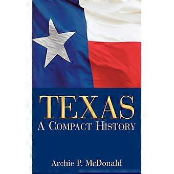 Texas A Compact History - Archie P. McDonald - Paperback - English Book - History
