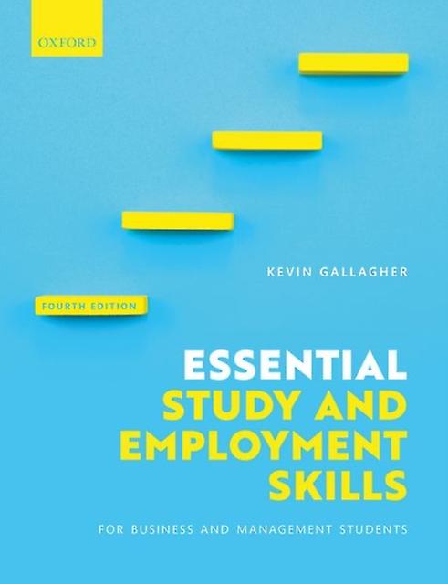 Essential Study And Employment Skills For Business And Management Students by Kevin Gallagher Paperback
