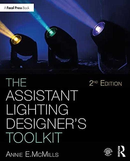 The Assistant Lighting Designers Toolkit by McMills & Anne E. Head of Design & California State University & Los Angeles Paperback