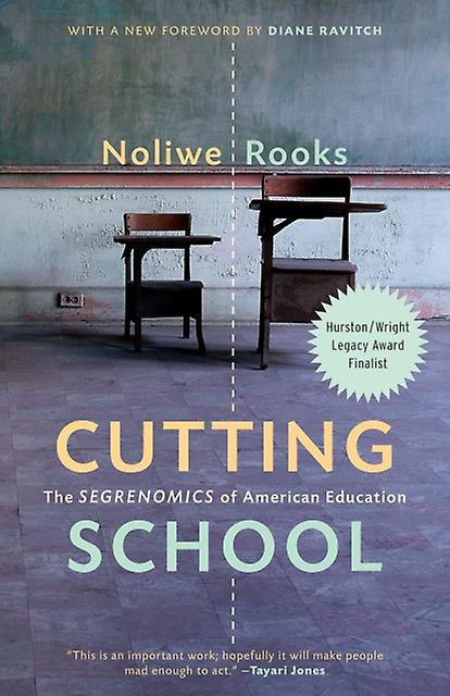 Cutting School - Noliwe Rooks - Education - The New Press - Paperback