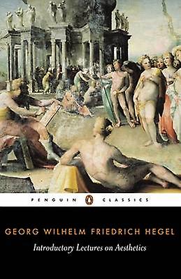 Introductory Lectures On Aesthetics by Georg Hegel Paperback Book