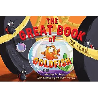 The Great Book Of Goldfish - Brent Leete