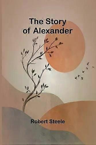 Príbeh Alexandra - Robert Steele