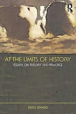 At the Limits of History