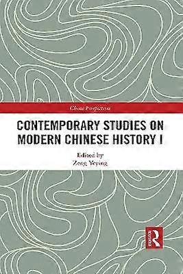 Contemporary Studies on Modern Chinese History I