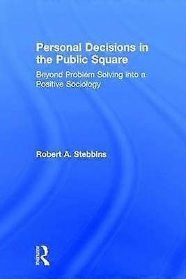 Personal Decisions in the Public Square