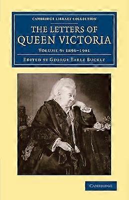 The Letters of Queen Victoria Volume 9 Cambridge Library Collection  British and Irish History 19th Century