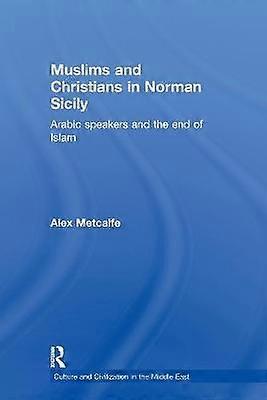 Muslims and Christians in Norman Sicily