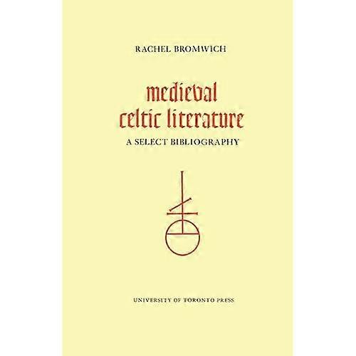 Mediaeval Celtic Literature: Select Bibliography (Heritage)