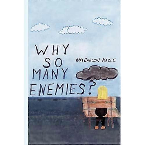 Why So Many Enemies?