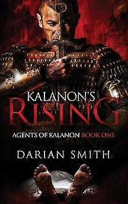 Kalanon's Rising Volume 1 Agents of Kalanon