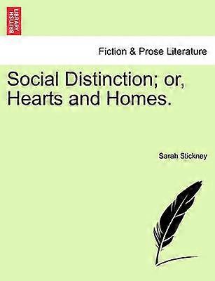 Social Distinction or Hearts and Homes