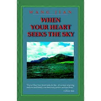 When Your Heart Seeks the Sky